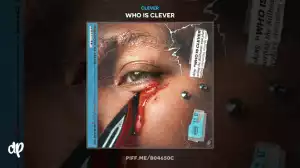 Clever - Stick By My Side Ft. NLE Choppa